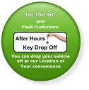 After hours you can drop your vehicle off at our location at you convenience